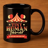 Tiny Human Tamer Circus Birthday Party Circus Costume 11oz C Handle Ceramic Mug