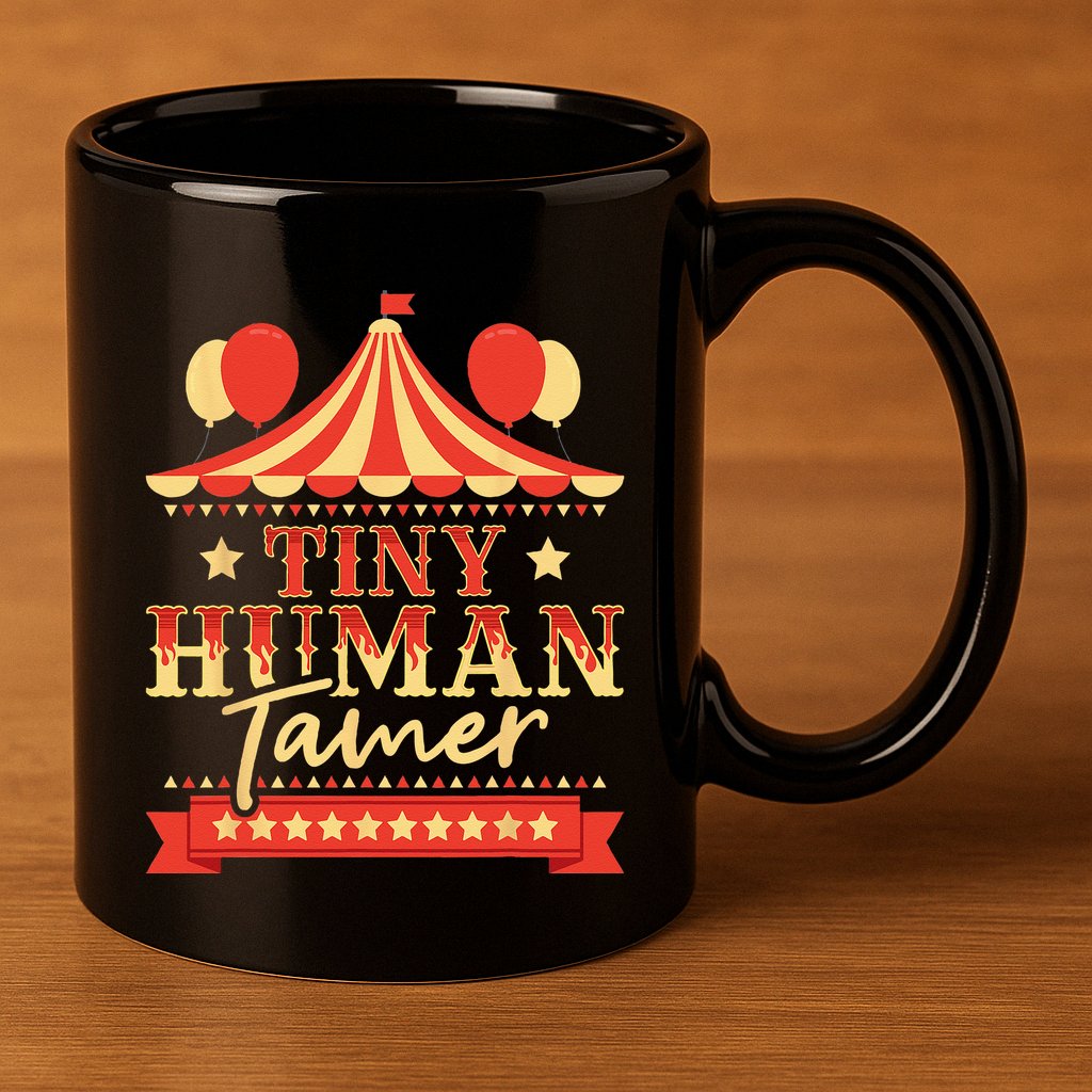 Tiny Human Tamer Circus Birthday Party Circus Costume 11oz C Handle Ceramic Mug