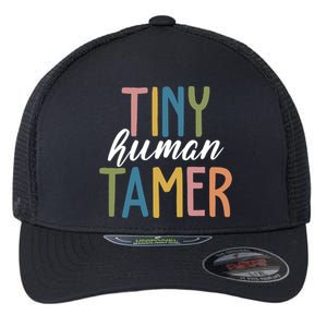 Tiny Human Tamer Kindergarten Teacher Flexfit Unipanel Trucker Cap