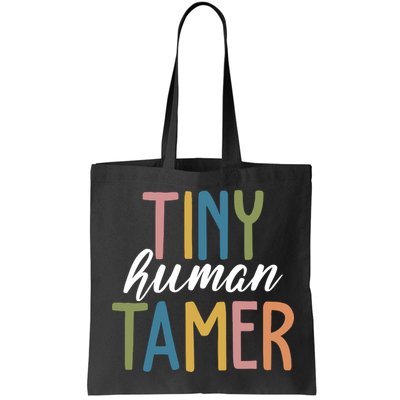 Tiny Human Tamer Kindergarten Teacher Bag