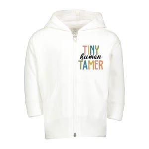 Tiny Human Tamer Kindergarten Teacher Toddler Zip Fleece Hoodie