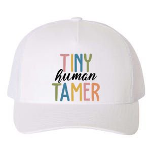 Tiny Human Tamer Kindergarten Teacher Yupoong Adult 5-Panel Trucker Hat