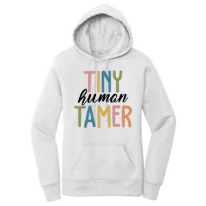 Tiny Human Tamer Kindergarten Teacher Women's Pullover Hoodie