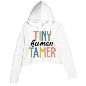 Tiny Human Tamer Kindergarten Teacher Crop Fleece Hoodie