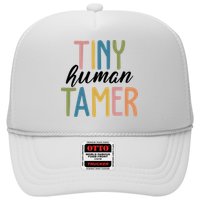 Tiny Human Tamer Kindergarten Teacher Trucker Hat