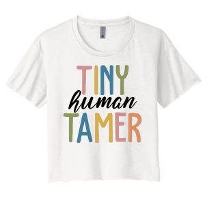 Tiny Human Tamer Kindergarten Teacher Women's Crop Top Tee