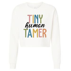 Tiny Human Tamer Kindergarten Teacher Cropped Pullover Crew