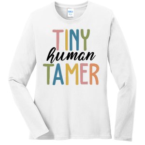 Tiny Human Tamer Kindergarten Teacher Ladies Long Sleeve Shirt