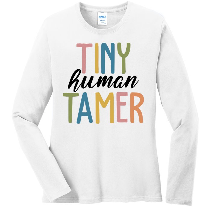 Tiny Human Tamer Kindergarten Teacher Ladies Long Sleeve Shirt