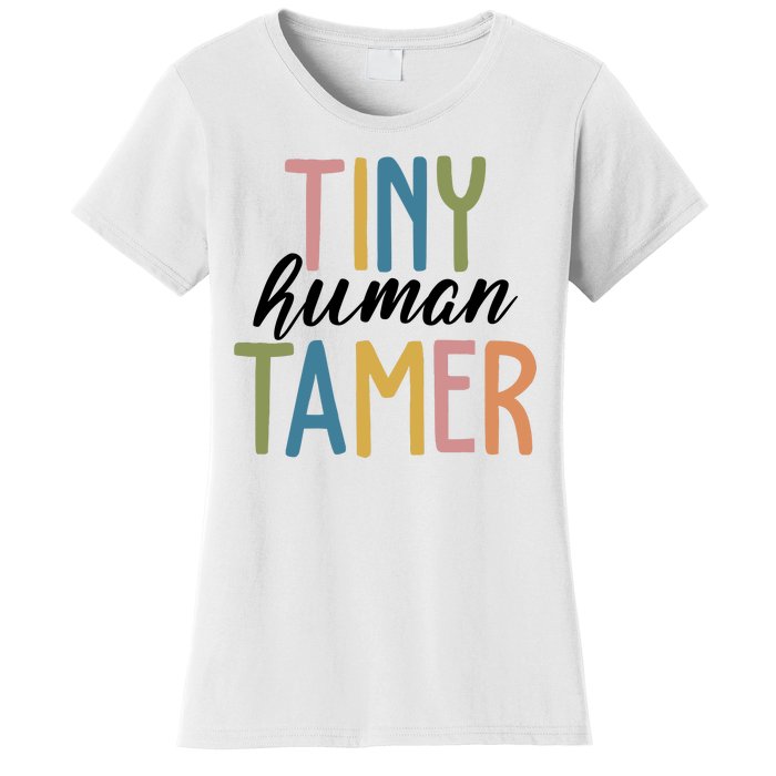 Tiny Human Tamer Kindergarten Teacher Women's T-Shirt