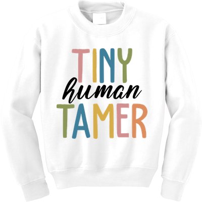 Tiny Human Tamer Kindergarten Teacher Kids Sweatshirt