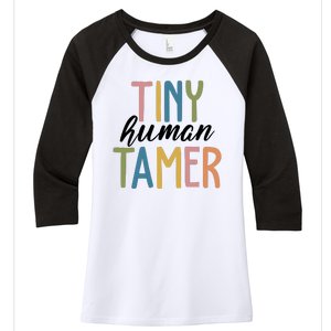 Tiny Human Tamer Kindergarten Teacher Women's Tri-Blend 3/4-Sleeve Raglan Shirt