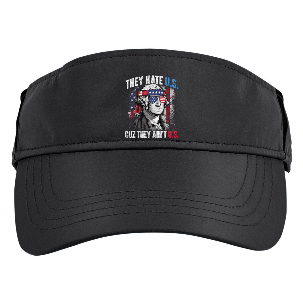They Hate Us Cuz They Ain't Us USA American Flag 4th of July Adult Drive Performance Visor