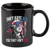 They Hate Us Cuz They Ain't Us USA American Flag 4th of July 11oz C Handle Ceramic Mug