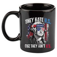 They Hate Us Cuz They Ain't Us USA American Flag 4th of July 11oz C Handle Ceramic Mug