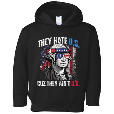 They Hate Us Cuz They Ain't Us USA American Flag 4th of July Toddler Hoodie