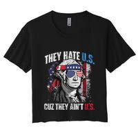They Hate Us Cuz They Ain't Us USA American Flag 4th of July Women's Crop Top Tee