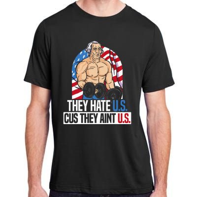 They Hate Us Cuz They AinT Us America Usa Flag Adult ChromaSoft Performance T-Shirt