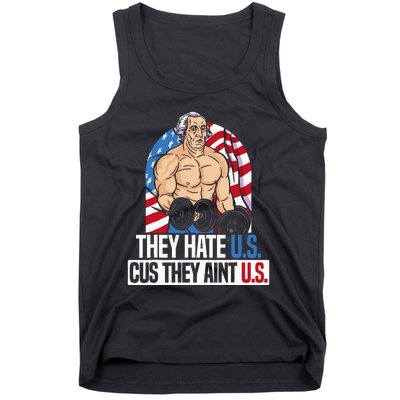 They Hate Us Cuz They AinT Us America Usa Flag Tank Top