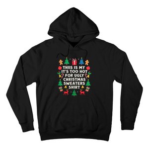 Too Hot Ugly Christmas Sweaters Funny Women Family Gifts Hoodie