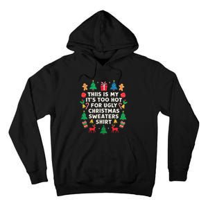 Too Hot Ugly Christmas Sweaters Funny Women Family Gifts Tall Hoodie