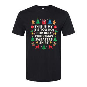 Too Hot Ugly Christmas Sweaters Funny Women Family Gifts Softstyle CVC T-Shirt