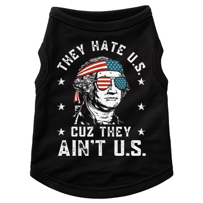 They Hate Us Cuz They Ain't Us Funny 4th of July Doggie Tank