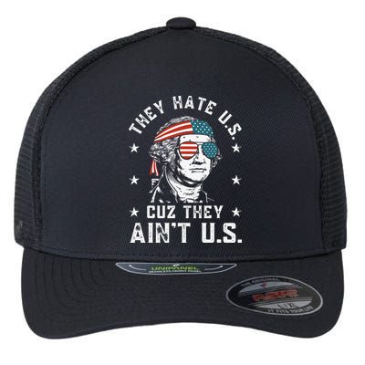 They Hate Us Cuz They Ain't Us Funny 4th of July Flexfit Unipanel Trucker Cap