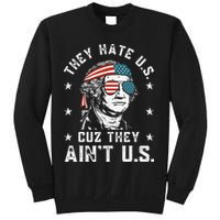 They Hate Us Cuz They Ain't Us Funny 4th of July Sweatshirt