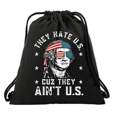 They Hate Us Cuz They Ain't Us Funny 4th of July Drawstring Bag