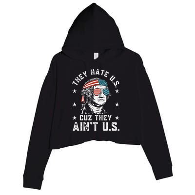 They Hate Us Cuz They Ain't Us Funny 4th of July Crop Fleece Hoodie
