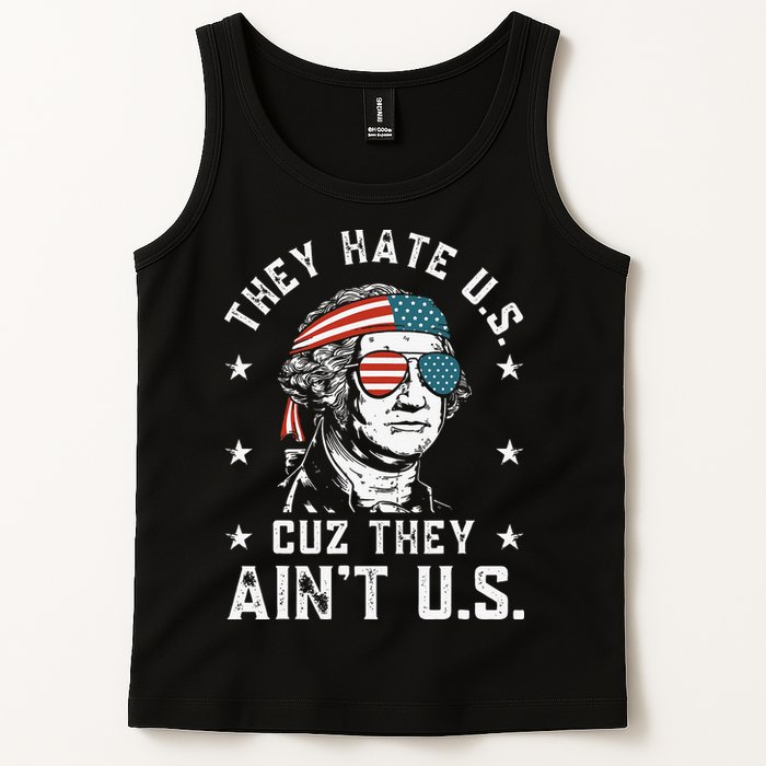 They Hate Us Cuz They Ain't Us Funny 4th of July Tank Top