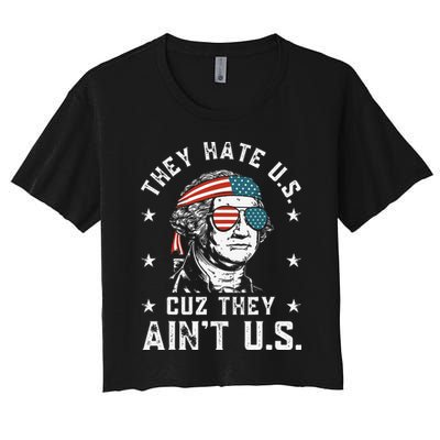 They Hate Us Cuz They Ain't Us Funny 4th of July Crop Top
