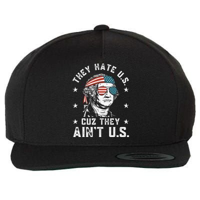 They Hate Us Cuz They Ain't Us Funny 4th of July Wool Snapback Cap