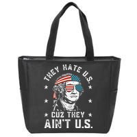 They Hate Us Cuz They Ain't Us Funny 4th of July Zip Tote Bag