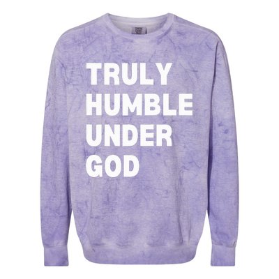 Truly Humble Under God Thug Colorblast Crewneck Sweatshirt