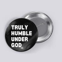 Truly Humble Under God Thug Button