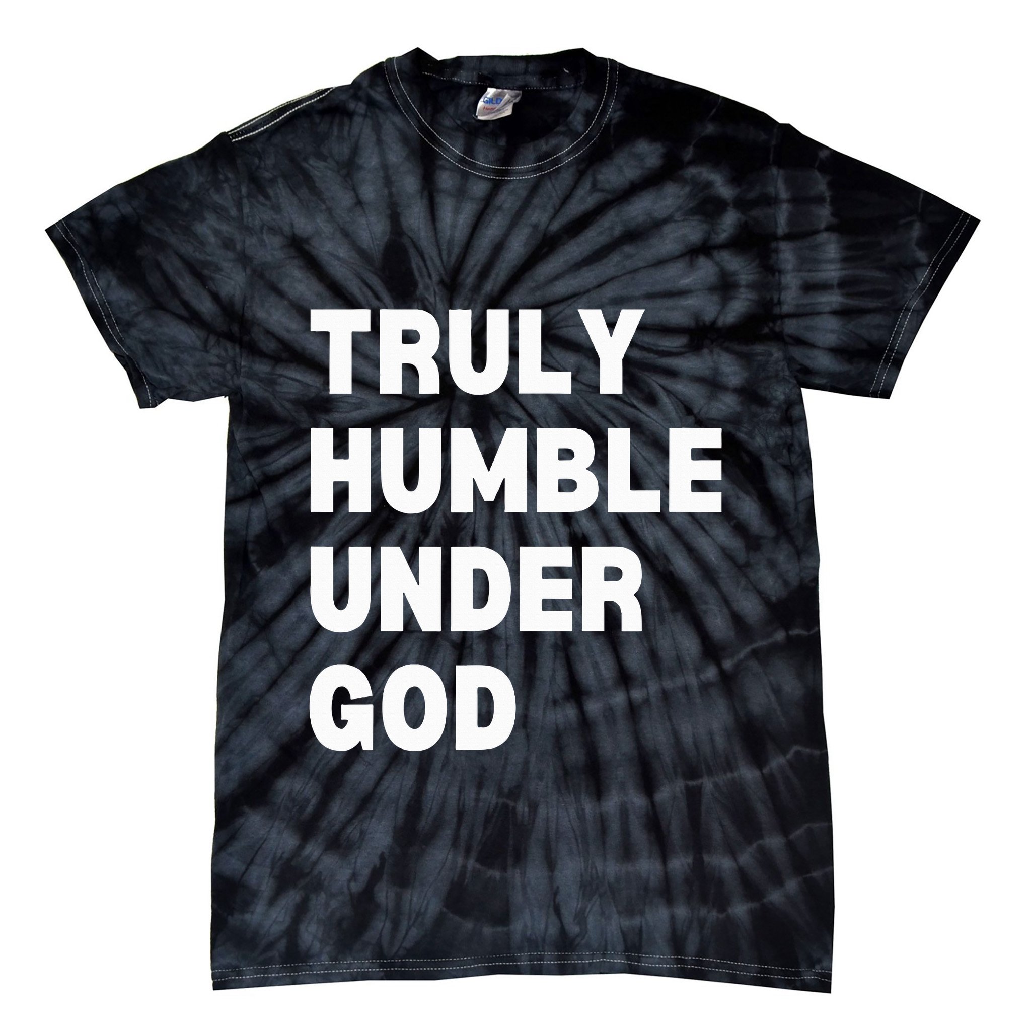 Truly Humble Under God Thug Tie-Dye T-Shirt