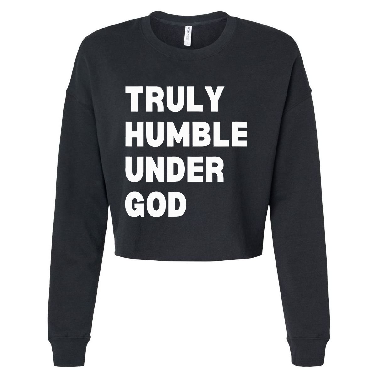 Truly Humble Under God Thug Cropped Pullover Crew