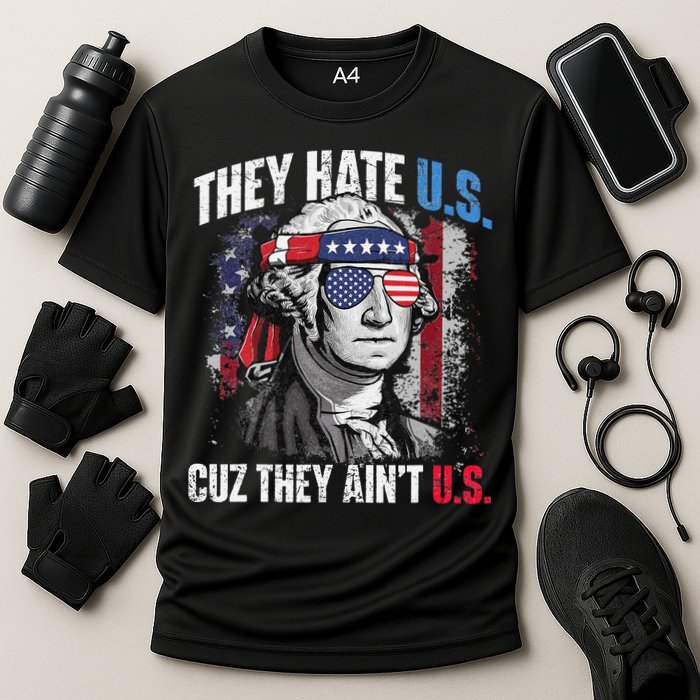 They Hate Us Cuz They Ain't Us USA American Flag 4th of July Cooling Performance Crew T-Shirt