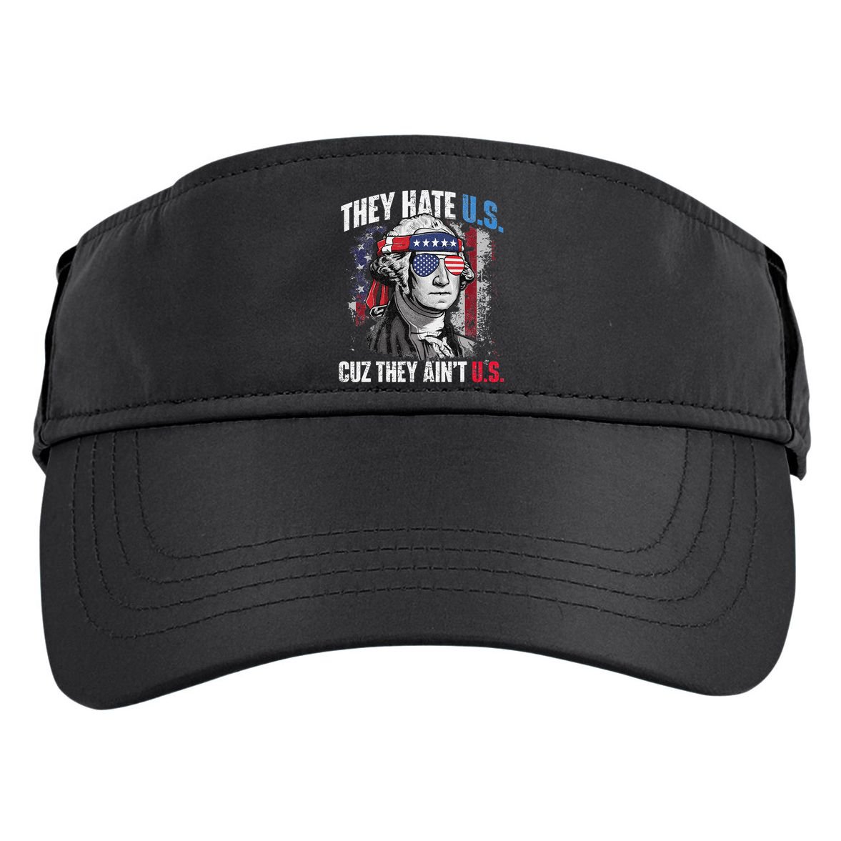 They Hate Us Cuz They Ain't Us USA American Flag 4th of July Adult Drive Performance Visor