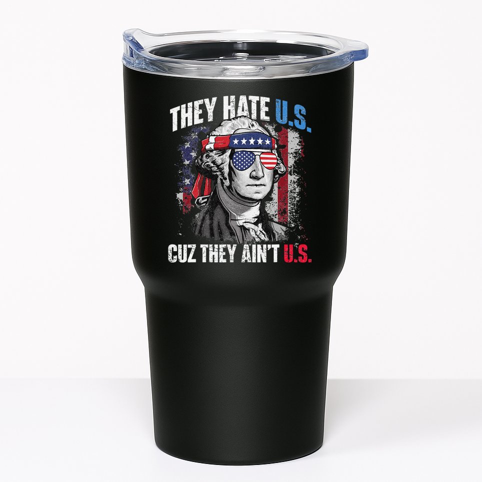 They Hate Us Cuz They Ain't Us USA American Flag 4th of July Tumbler