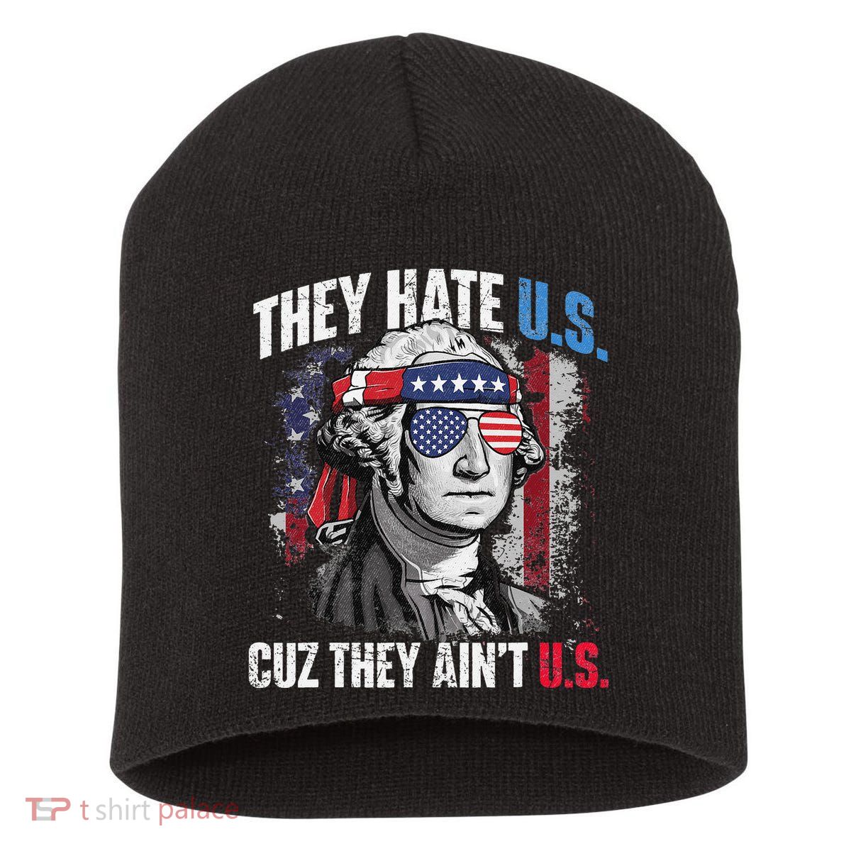 They Hate Us Cuz They Ain't Us USA American Flag 4th of July Short Acrylic Beanie