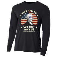 They Hate Us Cuz They Aint Us George Washington 4th Of July Cooling Performance Long Sleeve Crew