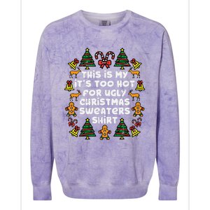 Too Hot Ugly Christmas Sweaters Funny Xmas Men Women Family Colorblast Crewneck Sweatshirt