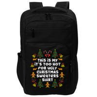 Too Hot Ugly Christmas Sweaters Funny Xmas Men Women Family Impact Tech Backpack