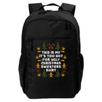 Too Hot Ugly Christmas Sweaters Funny Xmas Men Women Family Daily Commute Backpack