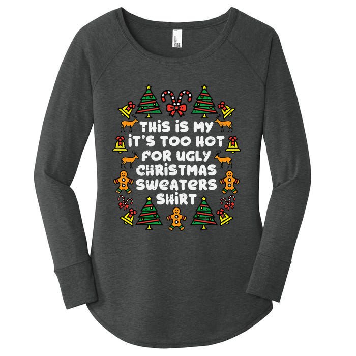 Too Hot Ugly Christmas Sweaters Funny Xmas Men Women Family Women's Perfect Tri Tunic Long Sleeve Shirt