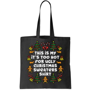 Too Hot Ugly Christmas Sweaters Funny Xmas Men Women Family Tote Bag