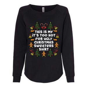 Too Hot Ugly Christmas Sweaters Funny Xmas Men Women Family Womens California Wash Sweatshirt